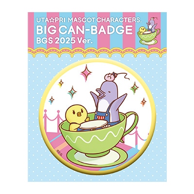 マスコットキャラクターズ BIG缶バッジ BGS2025 Ver.