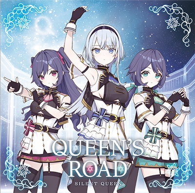 BACK to the IDOL SILENT QUEEN 2ndシングル「QUEEN'S ROAD 